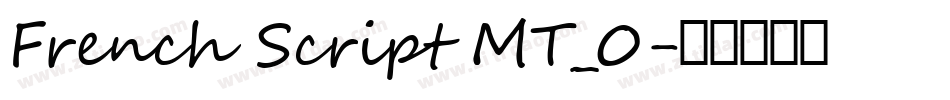 French Script MT_0字体转换